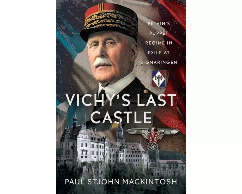 Vichy's Last Castle