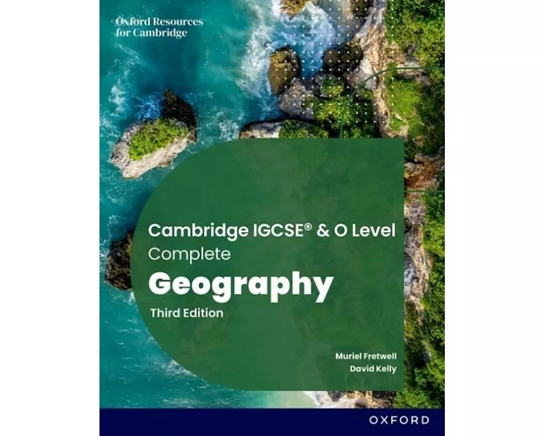 Cambridge IGCSE & O Level Complete Geography: Student Book Third Edition