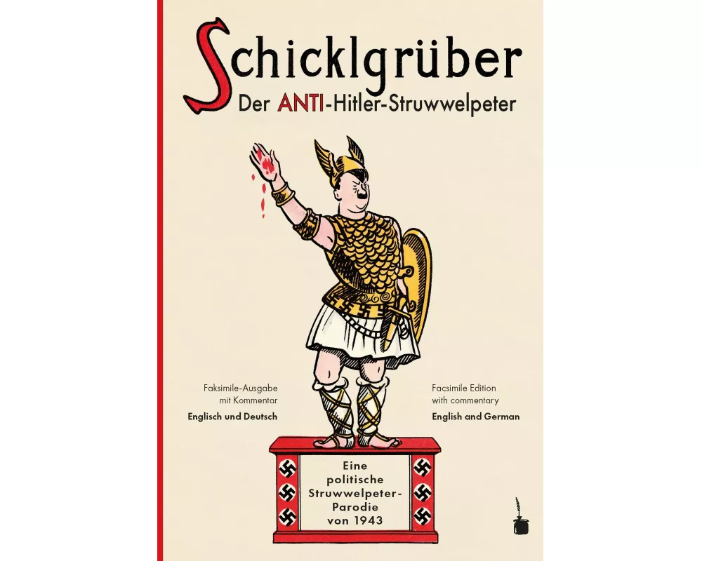 Schicklgrüber. Der Anti-Hitler Struwwelpeter