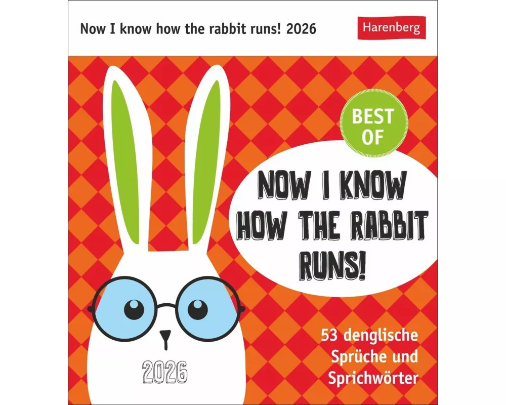 Now I know how the rabbit runs Postkartenkalender 2026 - 53 denglische Sprüche und Sprichwörter
