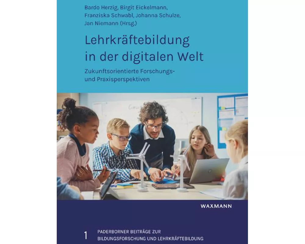 Lehrkräftebildung in der digitalen Welt