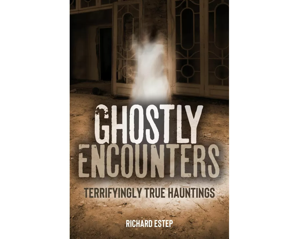 Ghostly Encounters