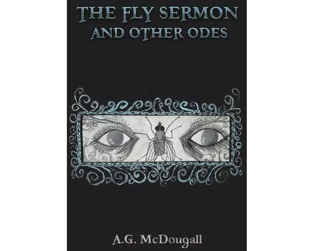 The Fly Sermon and Other Odes