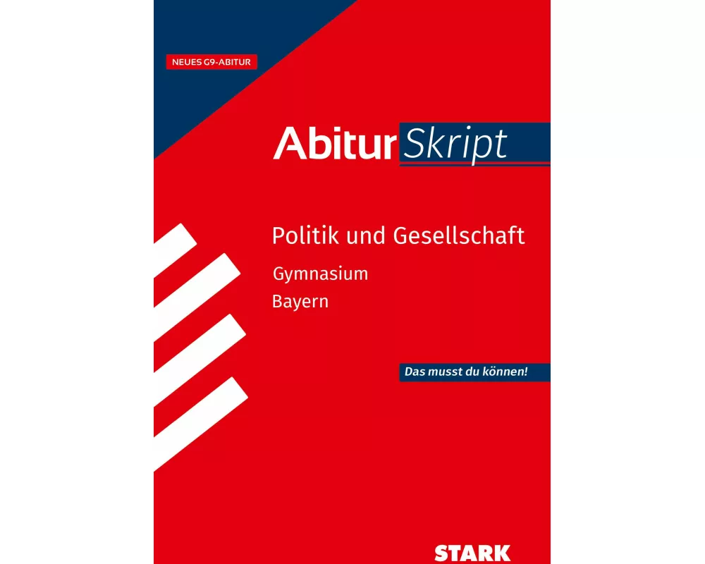STARK Politik und Gesellschaft - AbiturSkript Bayern