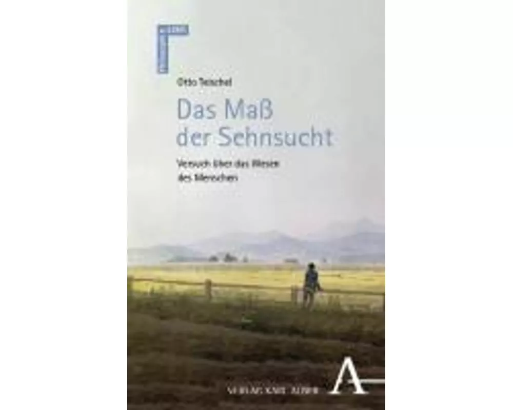 Das Maß der Sehnsucht
