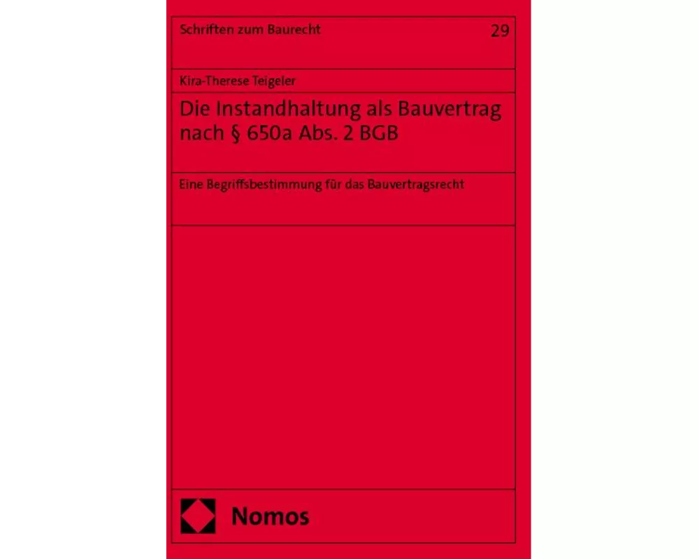 Die Instandhaltung als Bauvertrag nach § 650a Abs. 2 BGB