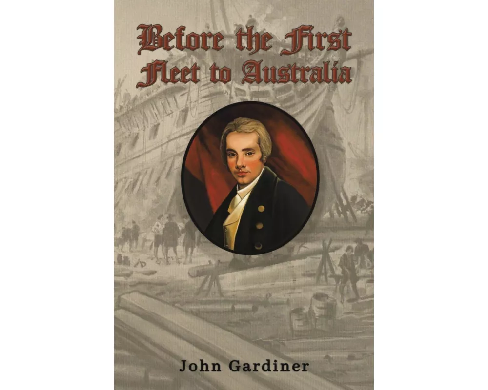 Before the First Fleet to Australia