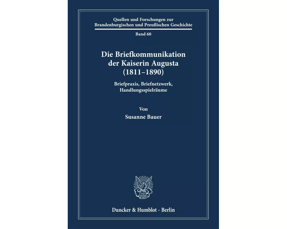 Die Briefkommunikation der Kaiserin Augusta (1811-1890)