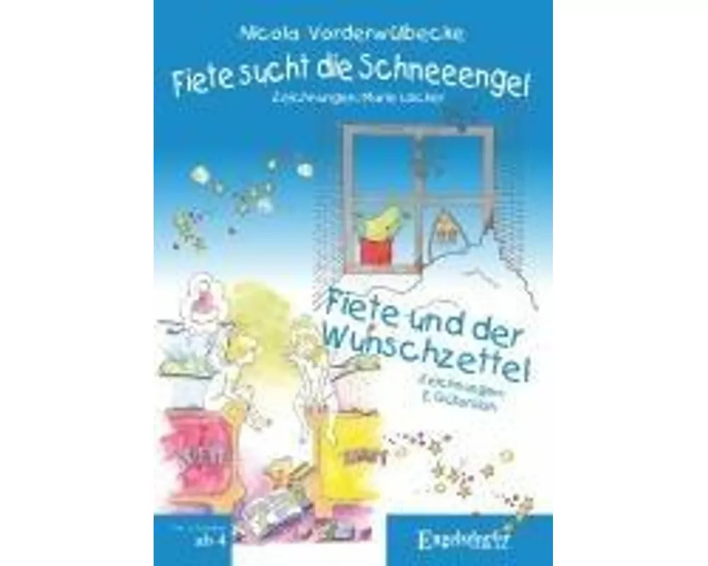 Fiete sucht die Schneeengel und Fiete und der Wunschzettel