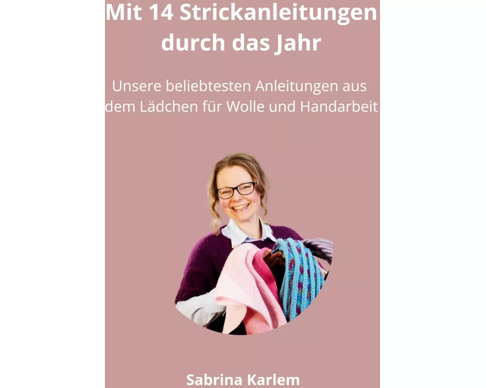 Mit 14 Strickanleitungen durch das Jahr