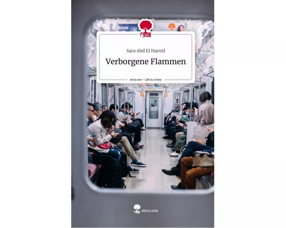 Verborgene Flammen. Life is a Story - story.one