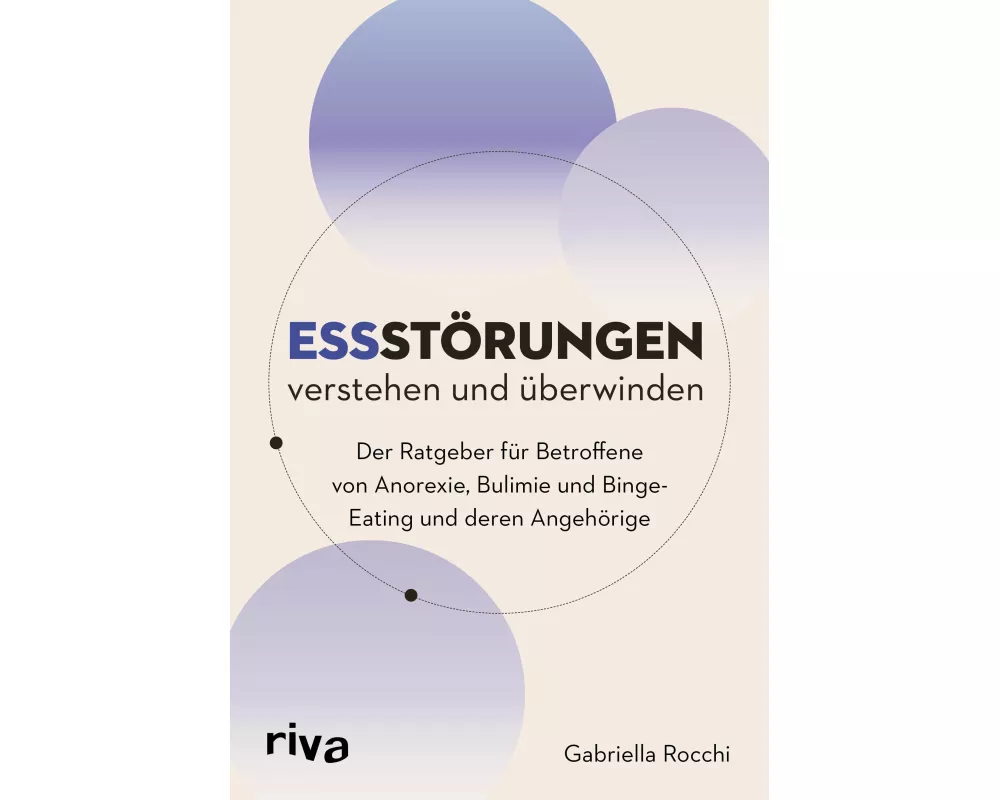 Essstörungen verstehen und überwinden