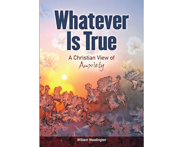 Whatever Is True