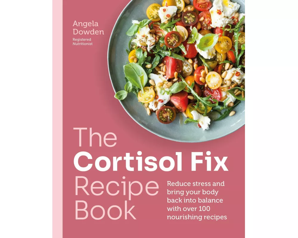 The Cortisol Fix Recipe Book