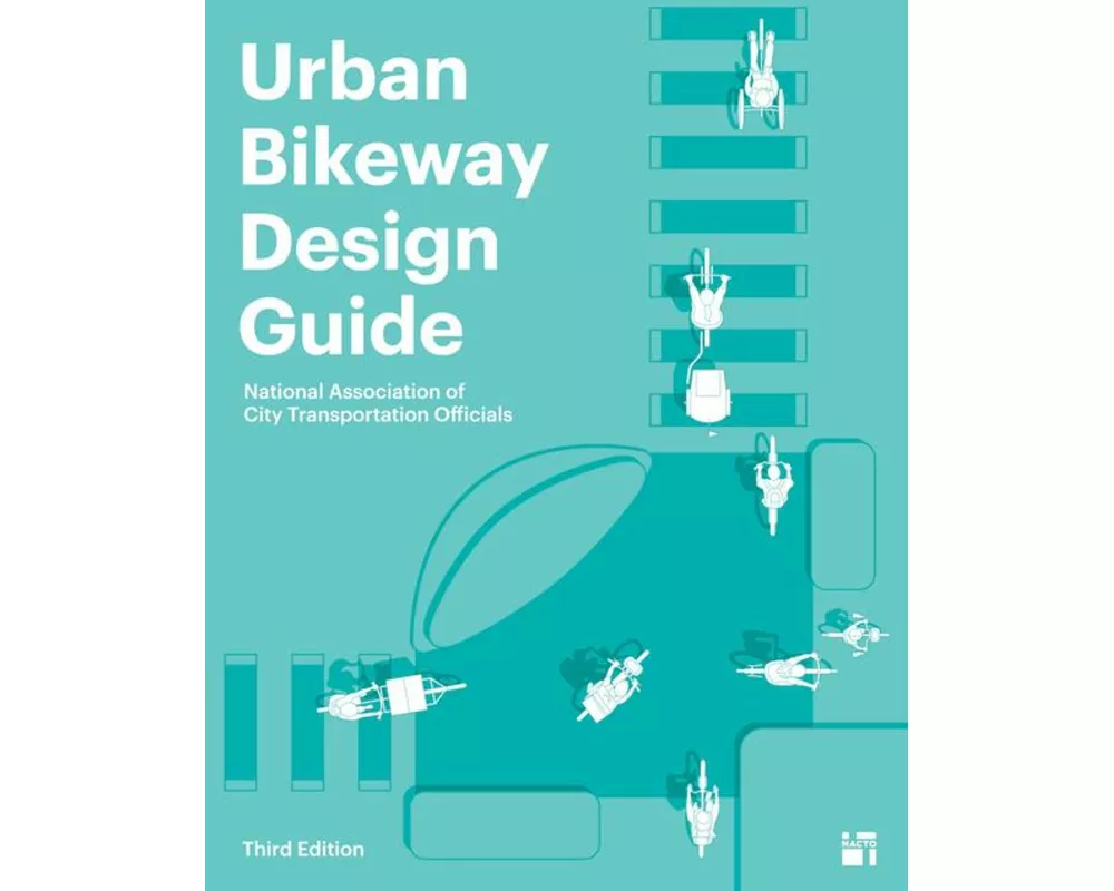 Urban Bikeway Design Guide, Third Edition