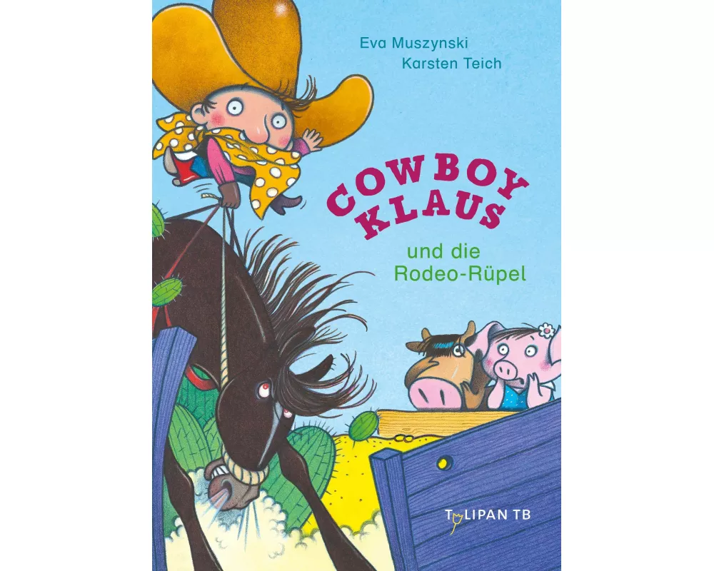 Cowboy Klaus und die Rodeo-Rüpel
