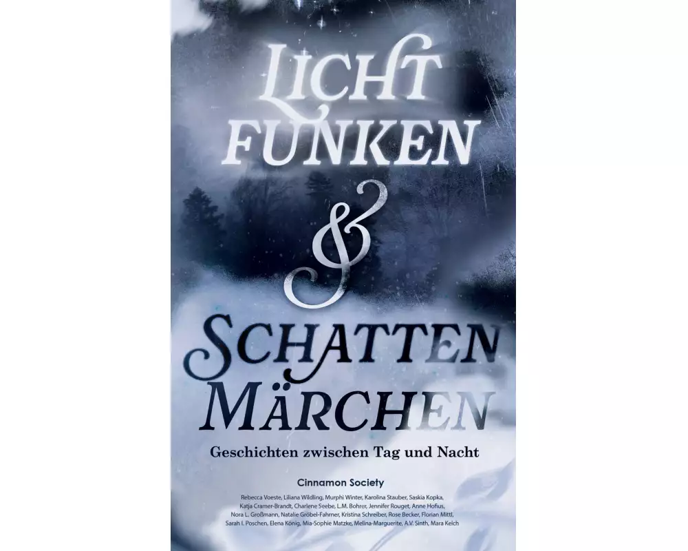 Lichtfunken und Schattenmärchen