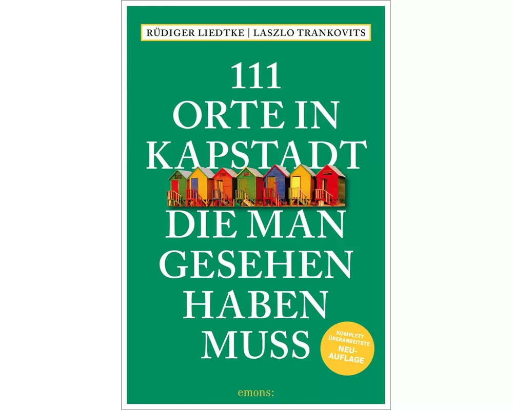 111 Orte in Kapstadt, die man gesehen haben muss