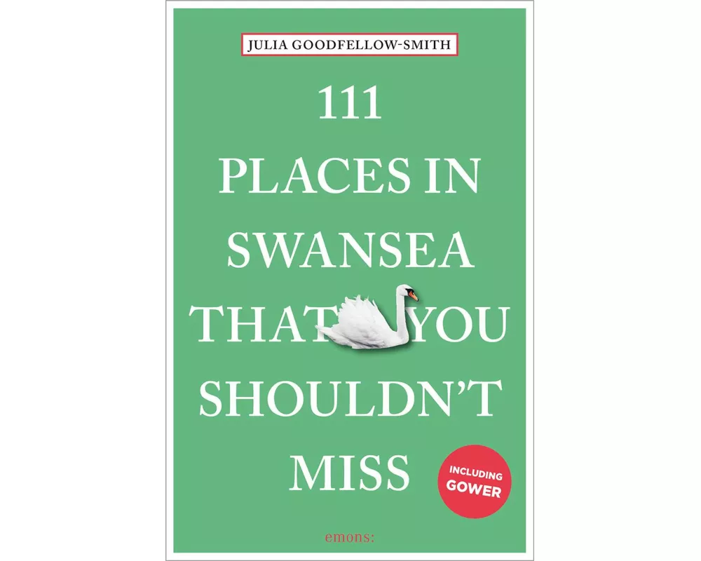 111 Places in Swansea That You Shouldn't Miss