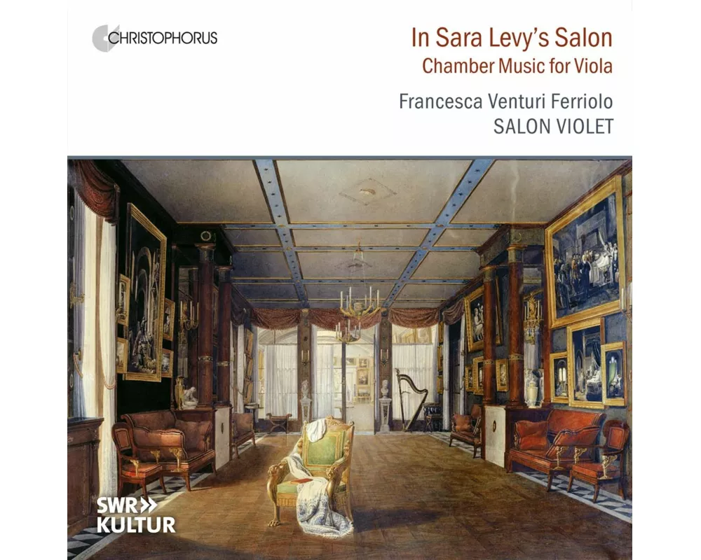 In Sara Levys Salon - Chamber Music for Viola