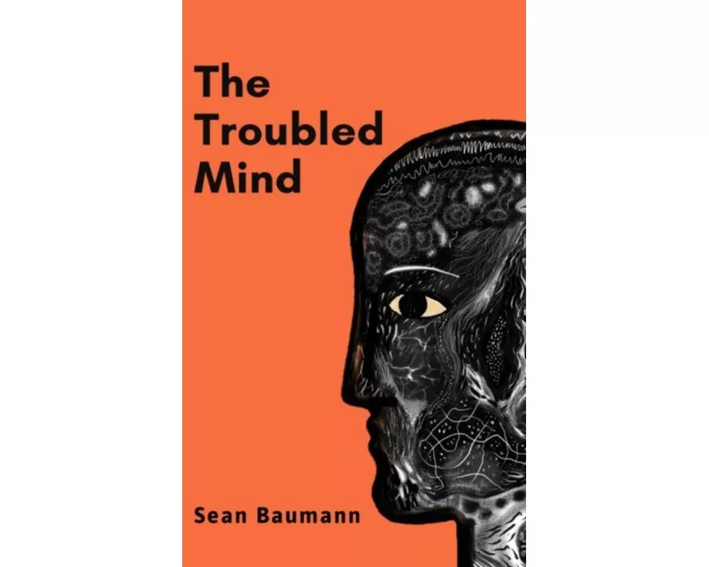 The Troubled Mind