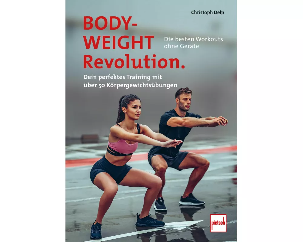 Bodyweight-Revolution: Die besten Workouts ohne Geräte