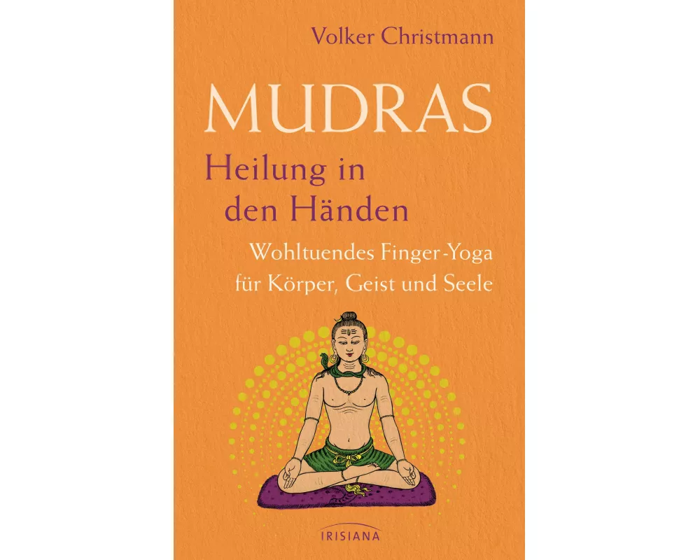 Mudras – Heilung in den Händen