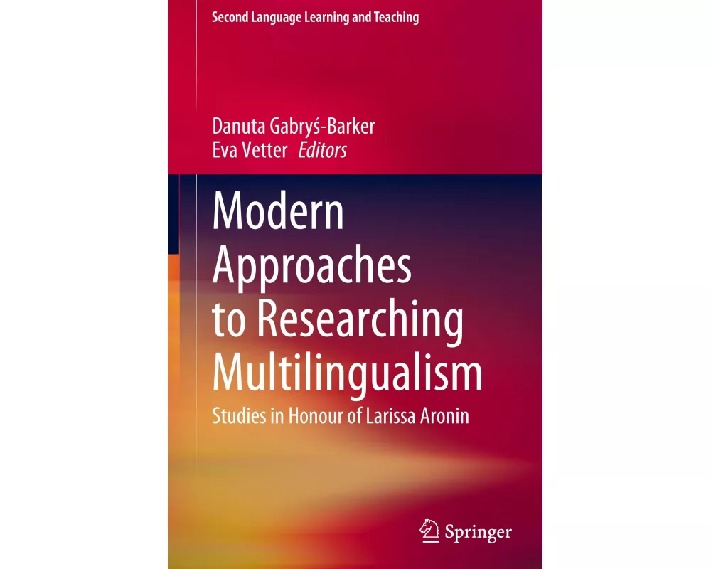 Modern Approaches to Researching Multilingualism