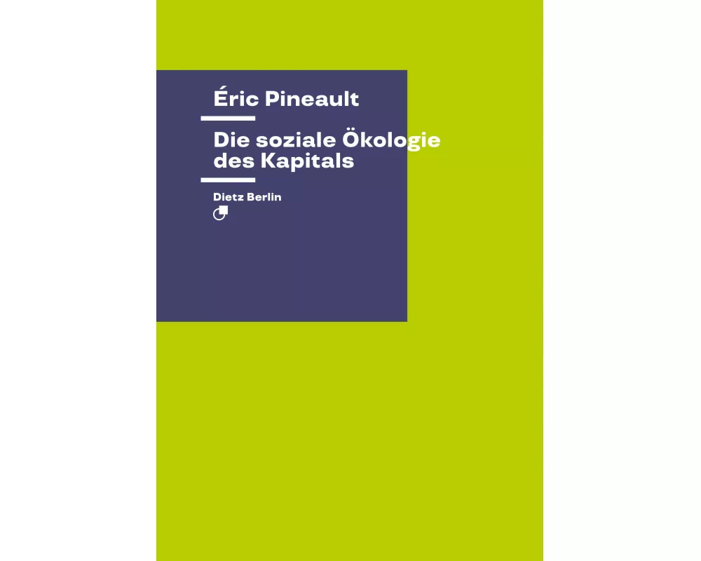 Die soziale Ökologie des Kapitals