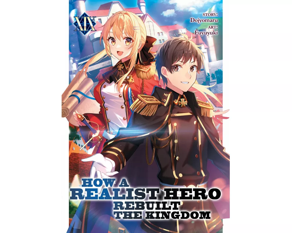 How a Realist Hero Rebuilt the Kingdom (Light Novel) Vol. 19