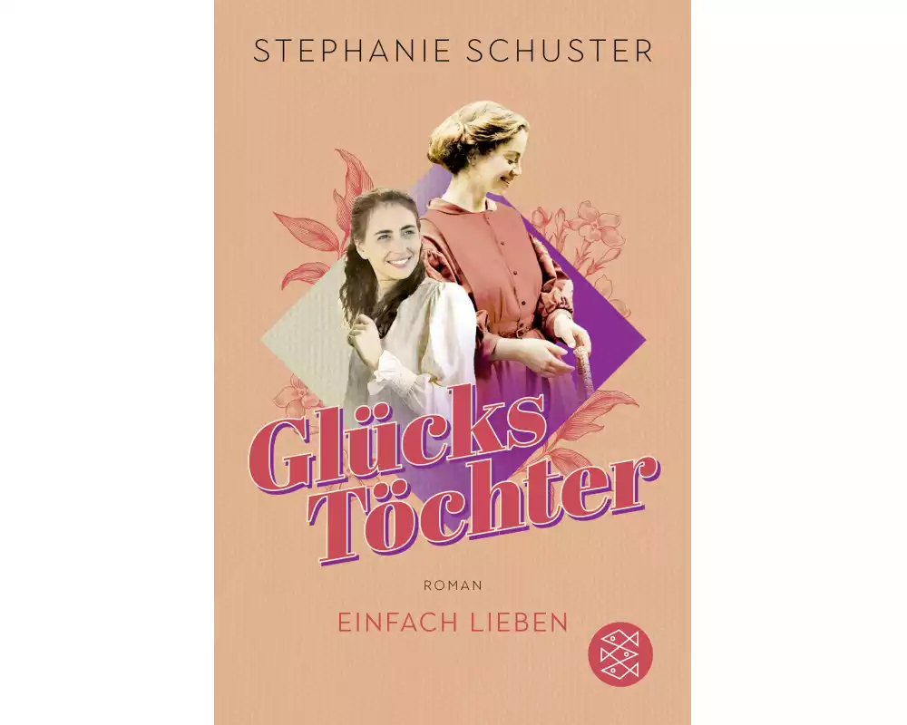 Glückstöchter - Einfach lieben