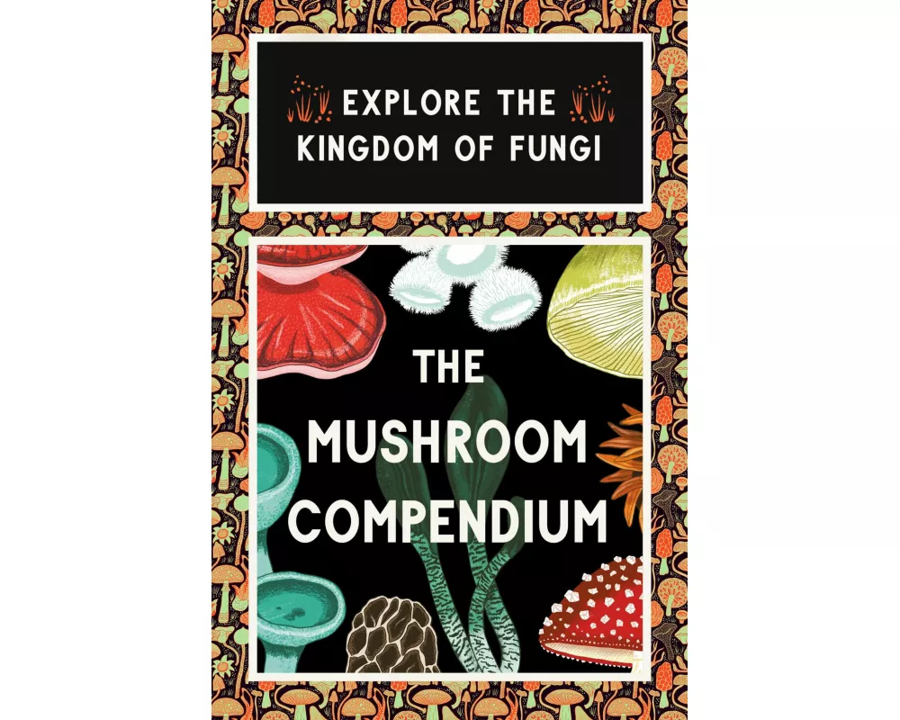 The Mushroom Compendium