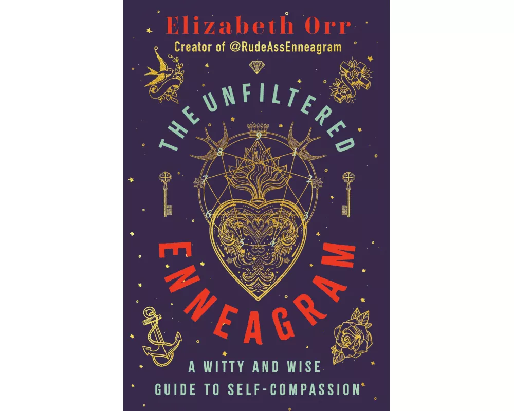 The Unfiltered Enneagram