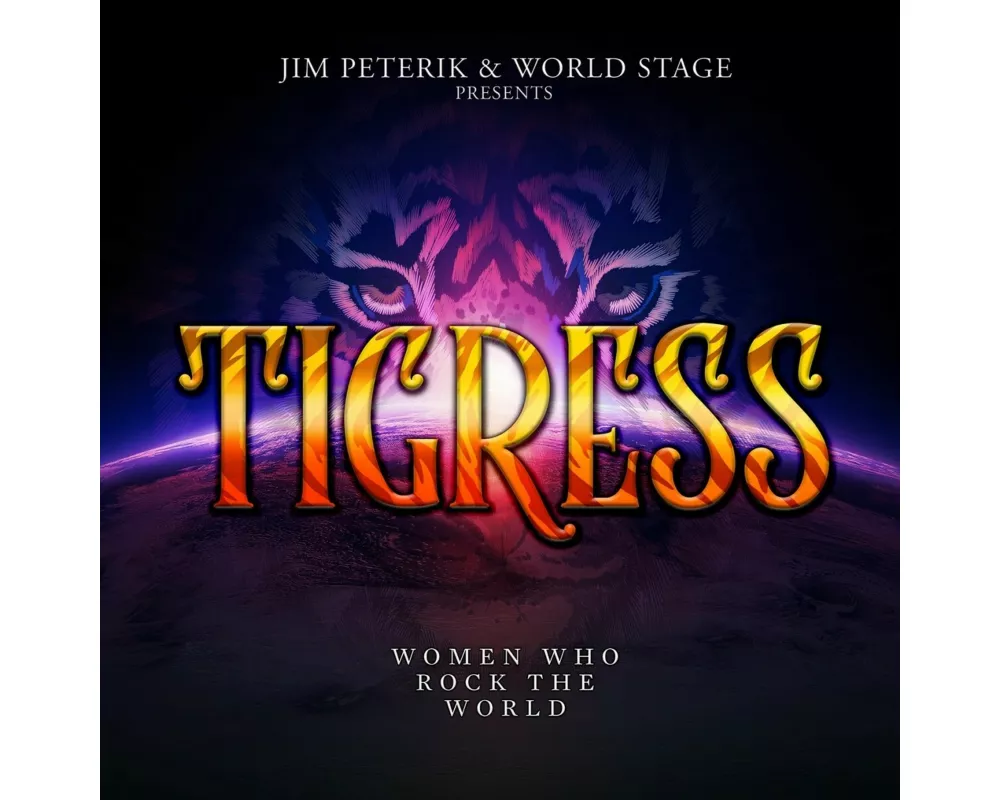 Tigress - Women Who Rock The World