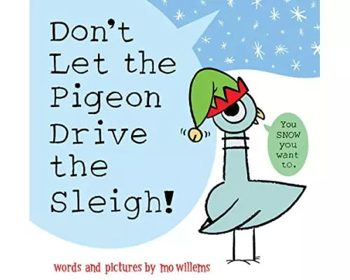 Don't Let the Pigeon Drive the Sleigh!