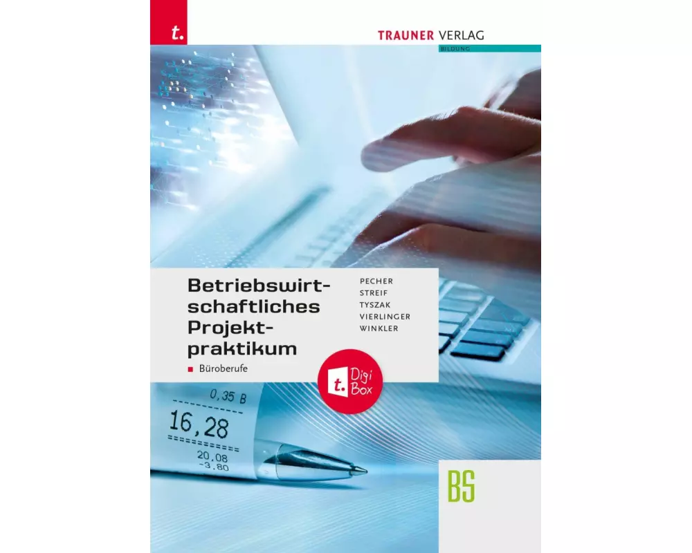 Betriebswirtschaftliches Projektpraktikum für Büroberufe + TRAUNER-DigiBox