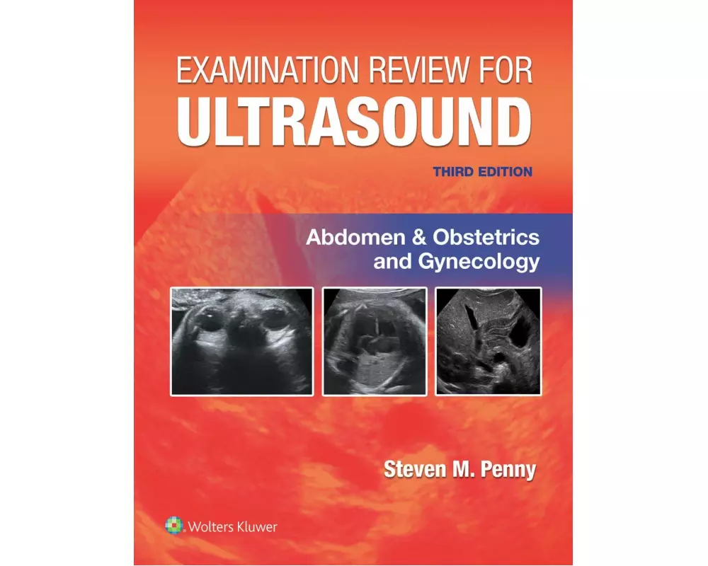 Examination Review for Ultrasound: Abdomen and Obstetrics & Gynecology
