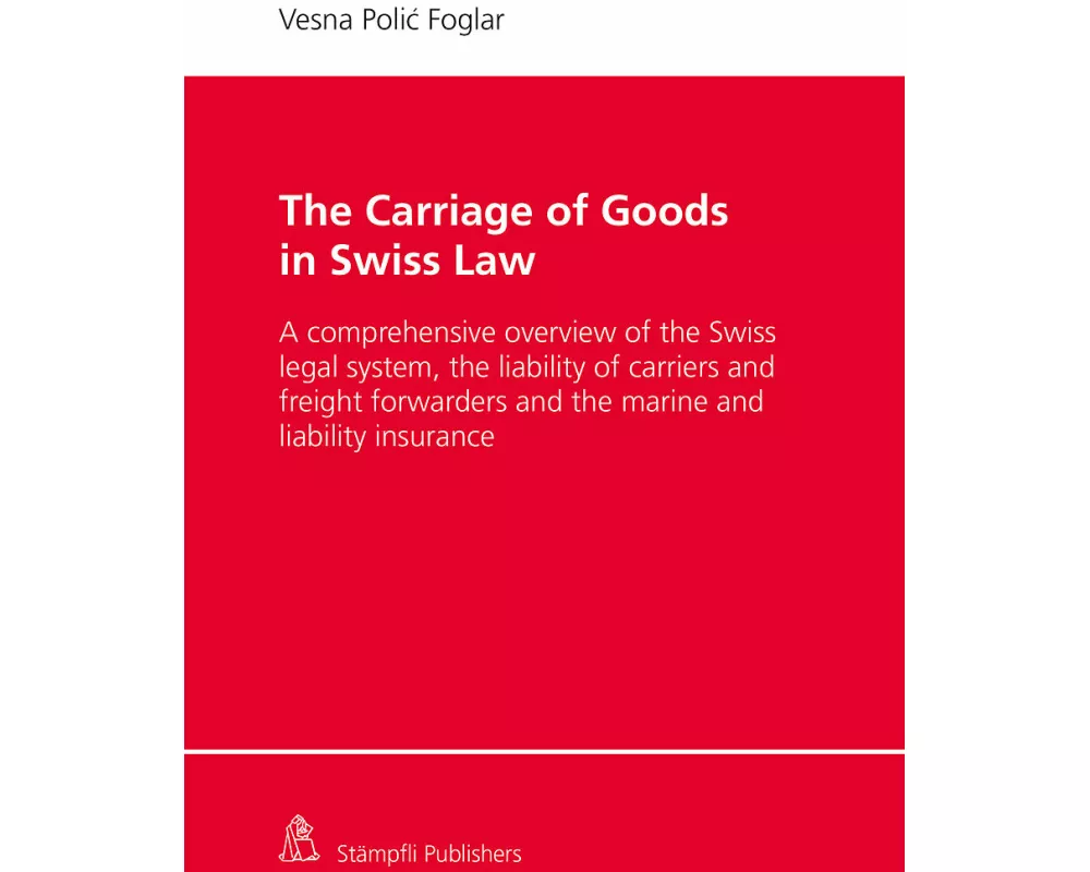 The Carriage of Goods in Swiss Law