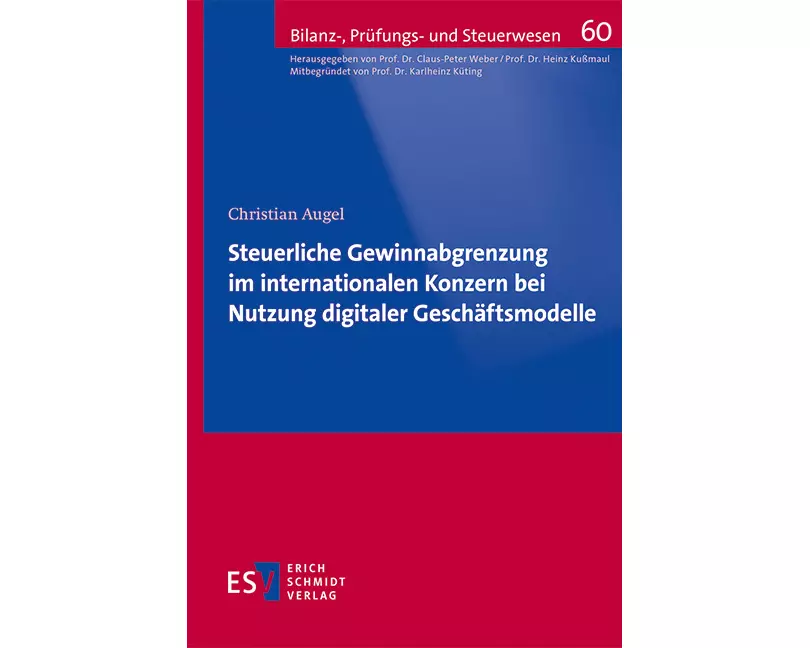 Steuerliche Gewinnabgrenzung im internationalen Konzern bei Nutzung digitaler Geschäftsmodelle