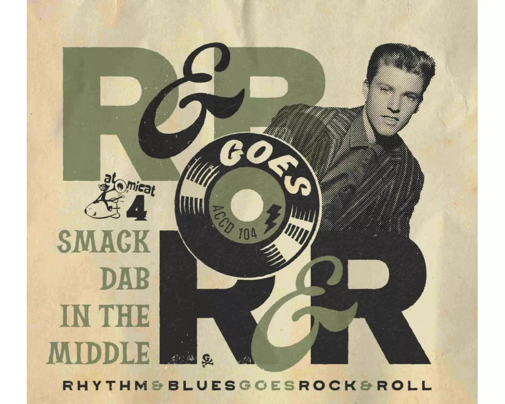 Rhythm & Blues Goes Rock & Roll 4 - Smack Dab In T
