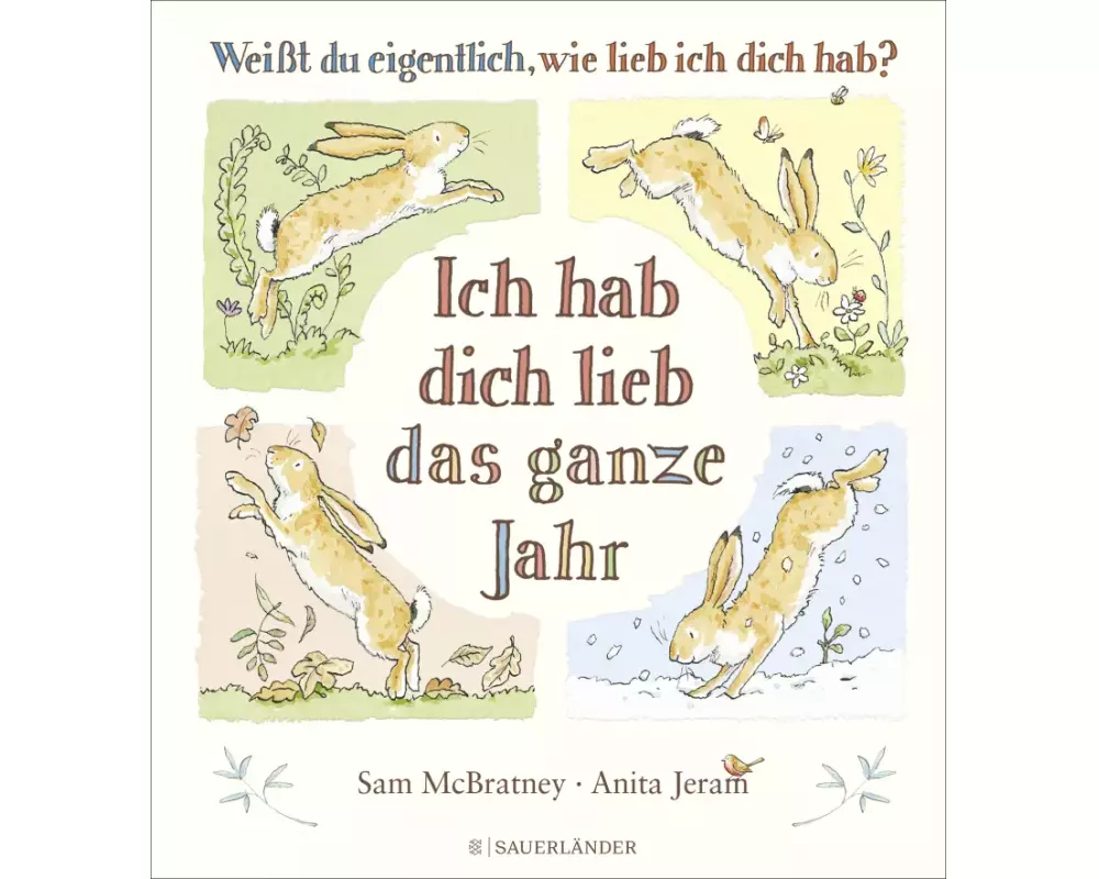 Weißt du eigentlich, wie lieb ich dich hab? Ich hab dich lieb das ganze Jahr