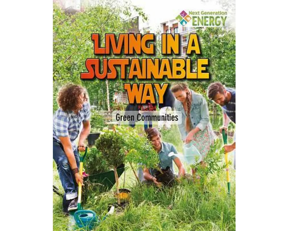 Living in a Sustainable Way: Green Communities