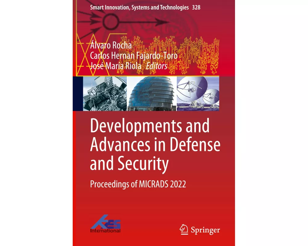 Developments and Advances in Defense and Security