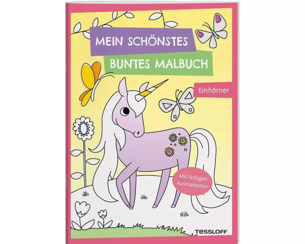 Mein schönstes buntes Malbuch. Einhörner