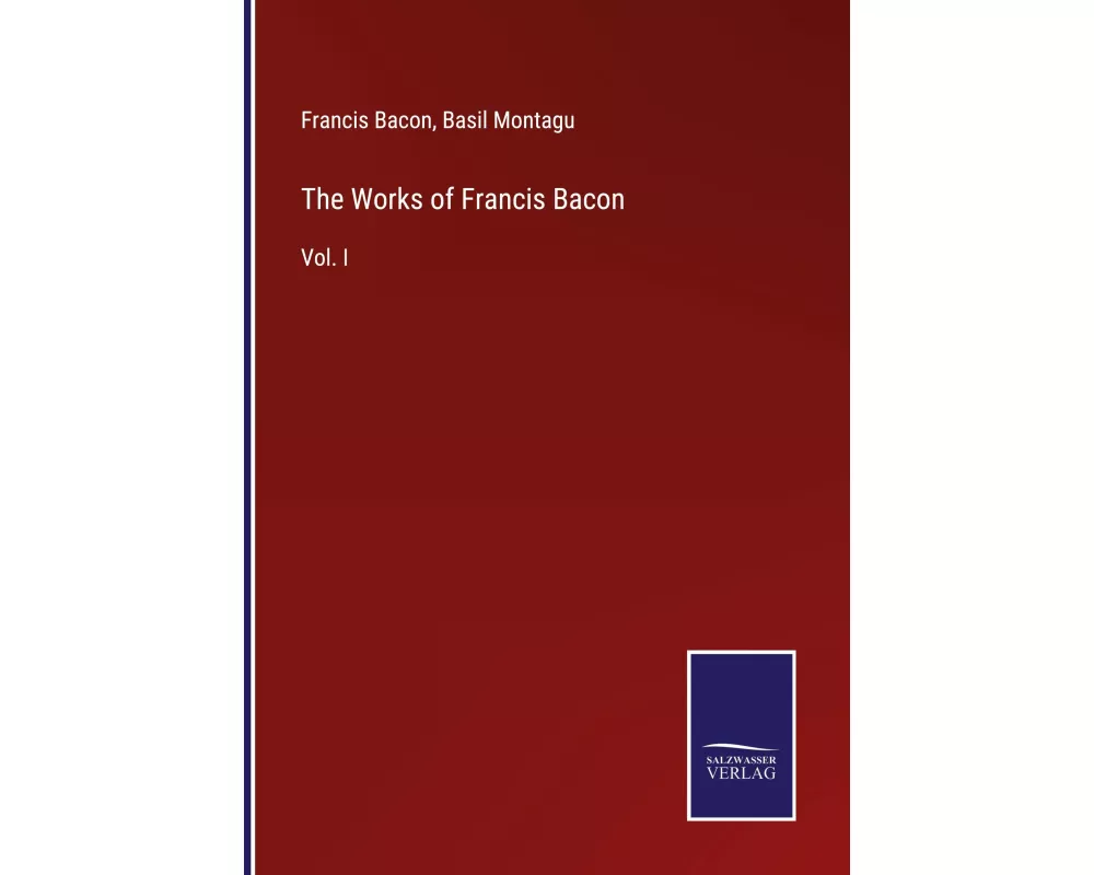 The Works of Francis Bacon