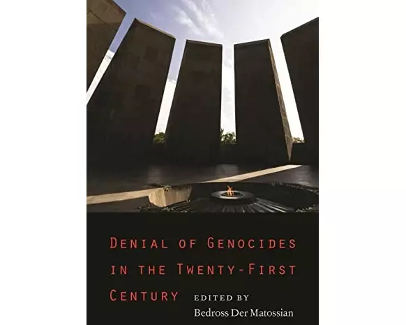 Denial of Genocides in the Twenty-First Century
