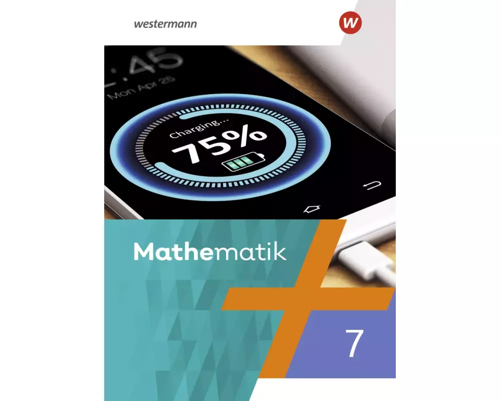 Mathematik 7. Schulbuch. Für Berlin, Brandenburg, Sachsen-Anhalt, Thüringen