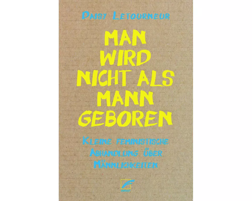 Man wird nicht als Mann geboren