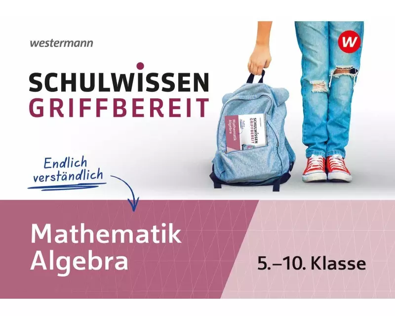 Schulwissen griffbereit. Mathematik Algebra