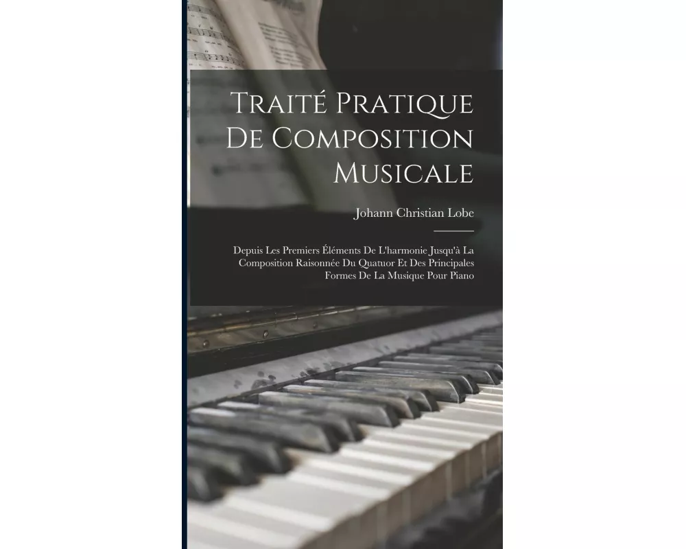 Traité Pratique De Composition Musicale